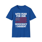 With Fear For Our Democracy - Flag - T-Shirt - Pilot gifts - WWII warbird t-shirt