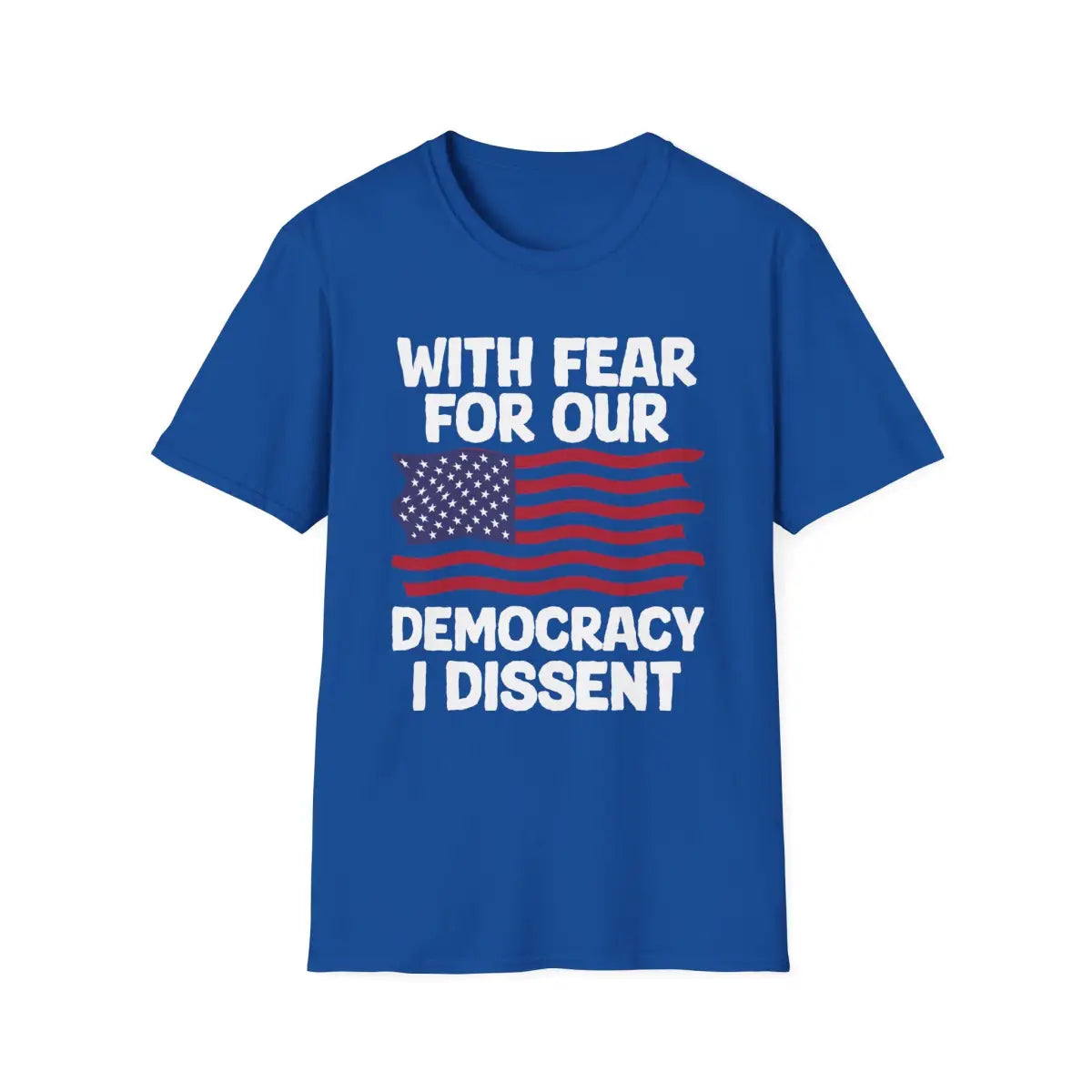 With Fear For Our Democracy - Flag - T-Shirt - Pilot gifts - WWII warbird t-shirt
