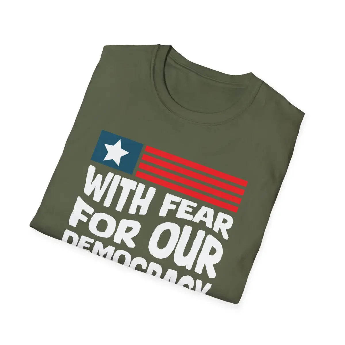 With Fear For Our Democracy I Dissent - T-Shirt - Pilot gifts - WWII warbird t-shirt